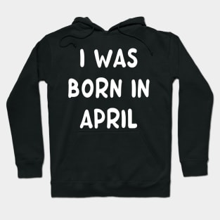 Typography Born In April Hoodie